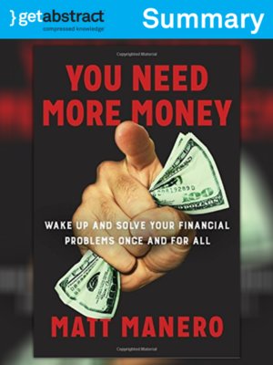 cover image of You Need More Money (Summary)